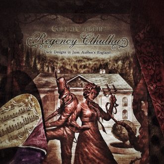 Welcome to Regency Cthulhu